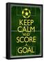 Keep Calm and Score a Goal Soccer-null-Framed Poster