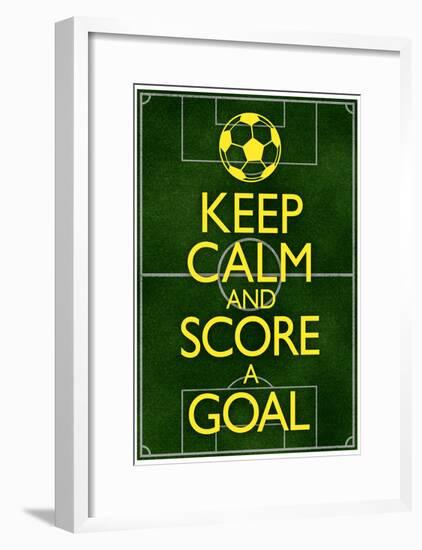 Keep Calm and Score a Goal Soccer-null-Framed Poster