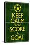 Keep Calm and Score a Goal Soccer-null-Stretched Canvas