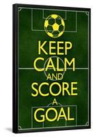 Keep Calm and Score a Goal Soccer-null-Framed Poster