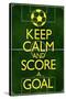 Keep Calm and Score a Goal Soccer-null-Stretched Canvas