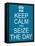 Keep Calm and Seize the Day-mybaitshop-Framed Stretched Canvas