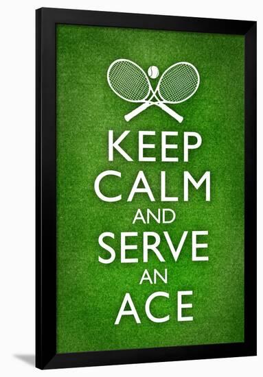 Keep Calm and Serve an Ace Tennis Poster-null-Framed Poster