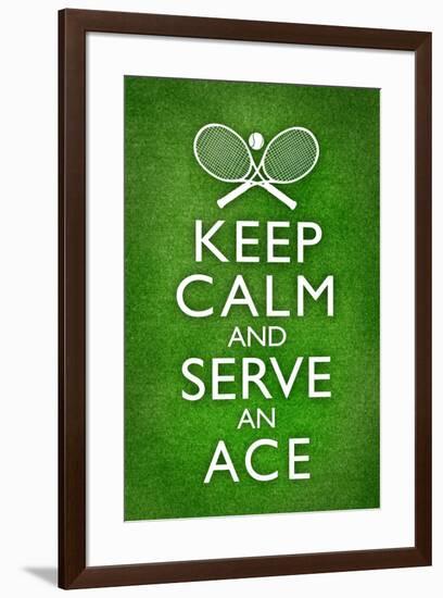 Keep Calm and Serve an Ace Tennis-null-Framed Standard Poster