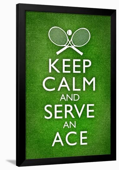 Keep Calm and Serve an Ace Tennis-null-Framed Standard Poster