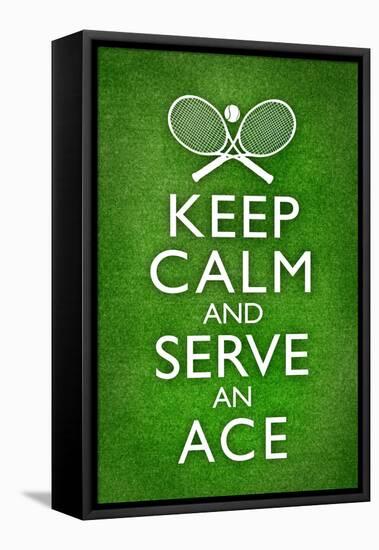 Keep Calm and Serve an Ace Tennis-null-Framed Stretched Canvas