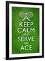 Keep Calm and Serve an Ace Tennis-null-Framed Art Print