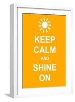 Keep Calm and Shine On-prawny-Framed Art Print