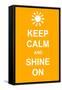 Keep Calm and Shine On-prawny-Framed Stretched Canvas