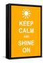 Keep Calm and Shine On-prawny-Framed Stretched Canvas