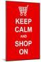 Keep Calm and Shop On-prawny-Mounted Art Print