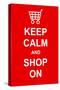 Keep Calm and Shop On-prawny-Stretched Canvas