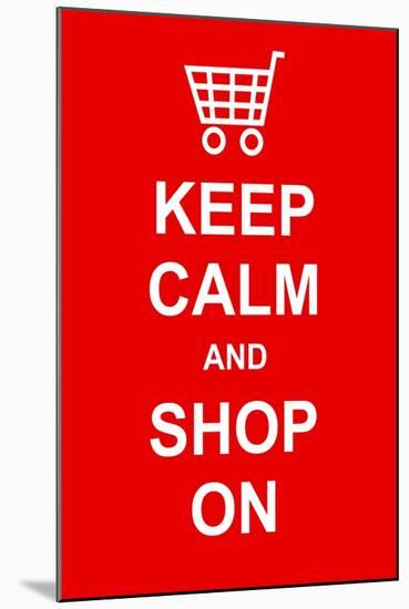 Keep Calm and Shop On-prawny-Mounted Art Print