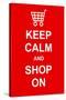 Keep Calm and Shop On-prawny-Stretched Canvas