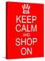 Keep Calm and Shop On-mybaitshop-Stretched Canvas