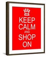 Keep Calm and Shop On-mybaitshop-Framed Art Print