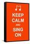 Keep Calm and Sing On-prawny-Framed Stretched Canvas