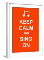 Keep Calm and Sing On-prawny-Framed Art Print