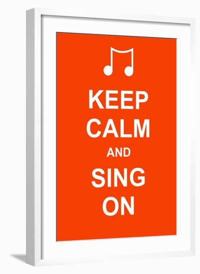 Keep Calm and Sing On-prawny-Framed Art Print