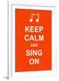 Keep Calm and Sing On-prawny-Framed Art Print