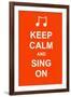 Keep Calm and Sing On-prawny-Framed Art Print