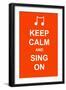 Keep Calm and Sing On-prawny-Framed Art Print