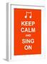 Keep Calm and Sing On-prawny-Framed Art Print