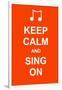 Keep Calm and Sing On-prawny-Framed Art Print