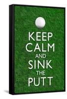 Keep Calm and Sink the Putt Golf-null-Framed Stretched Canvas