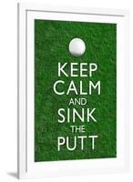 Keep Calm and Sink the Putt Golf-null-Framed Art Print