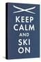 Keep Calm and Ski On-null-Stretched Canvas