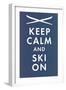 Keep Calm and Ski On-null-Framed Art Print