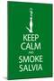 Keep Calm and Smoke Salvia Green-null-Mounted Poster