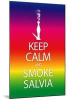 Keep Calm and Smoke Salvia Rainbow Poster Print-null-Mounted Poster