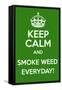 Keep Calm and Smoke Weed Everyday-Andrew S Hunt-Framed Stretched Canvas