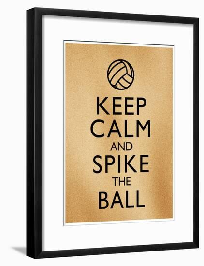 Keep Calm and Spike the Ball Beach Volleyball-null-Framed Poster
