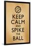 Keep Calm and Spike the Ball Beach Volleyball-null-Framed Poster