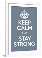 Keep Calm and Stay Strong-Andrew S Hunt-Framed Art Print