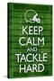 Keep Calm and Tackle Hard Football-null-Stretched Canvas