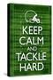 Keep Calm and Tackle Hard Football-null-Stretched Canvas