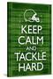 Keep Calm and Tackle Hard Football-null-Stretched Canvas
