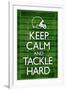 Keep Calm and Tackle Hard Football-null-Framed Art Print