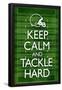 Keep Calm and Tackle Hard Football-null-Framed Poster