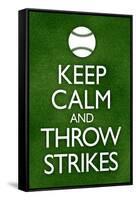 Keep Calm and Throw Strikes Baseball Poster-null-Framed Stretched Canvas