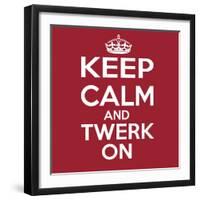 Keep Calm and Twerk On-Andrew S Hunt-Framed Art Print