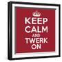 Keep Calm and Twerk On-Andrew S Hunt-Framed Art Print