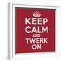 Keep Calm and Twerk On-Andrew S Hunt-Framed Art Print