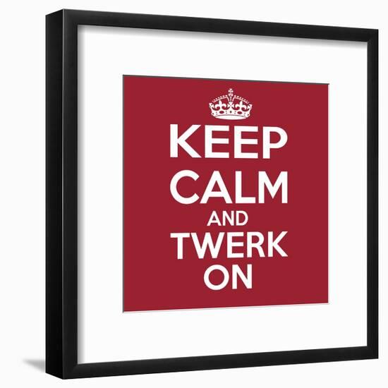 Keep Calm and Twerk On-Andrew S Hunt-Framed Art Print