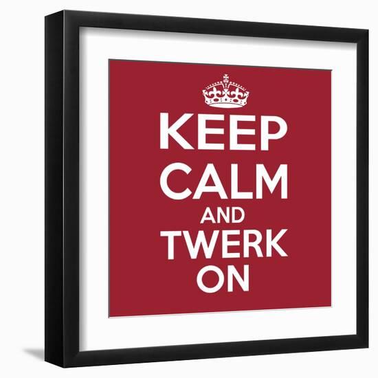 Keep Calm and Twerk On-Andrew S Hunt-Framed Art Print