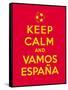 Keep Calm and Vamos Espana-Thomaspajot-Framed Stretched Canvas